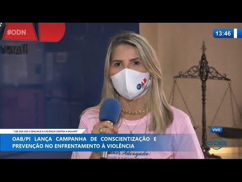 OAB-PI lança campanha de prevenção e enfrentamento í  violência contra a mulher 08 03 2021