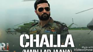 Challa (Mai Lad Jaana) Full Audio Song | URI | Vickey Kaushal | Romy
