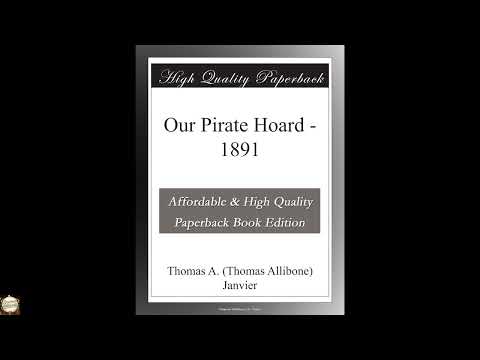 Our Pirate Hoard - 1891 by Thomas A — free full audiobook