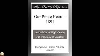 Our Pirate Hoard - 1891