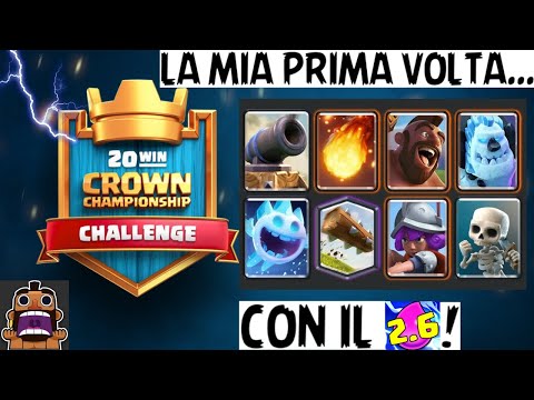 20 WINS CHALLENGE CON IL 2.6! È COSÌ DIFFICILE DA USARE? COME ME LA SARÒ CAVATA!? ClashRoyaleITA