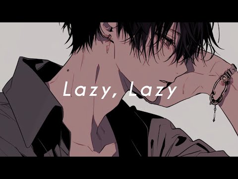 Lazy, Lazy