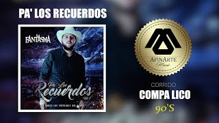 El Fantasma - Compa Lico (feat. Banda Los Populares Del Llano)