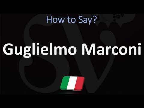 How to Pronounce Guglielmo Marconi? | Italian Vs English Pronunciation Guide