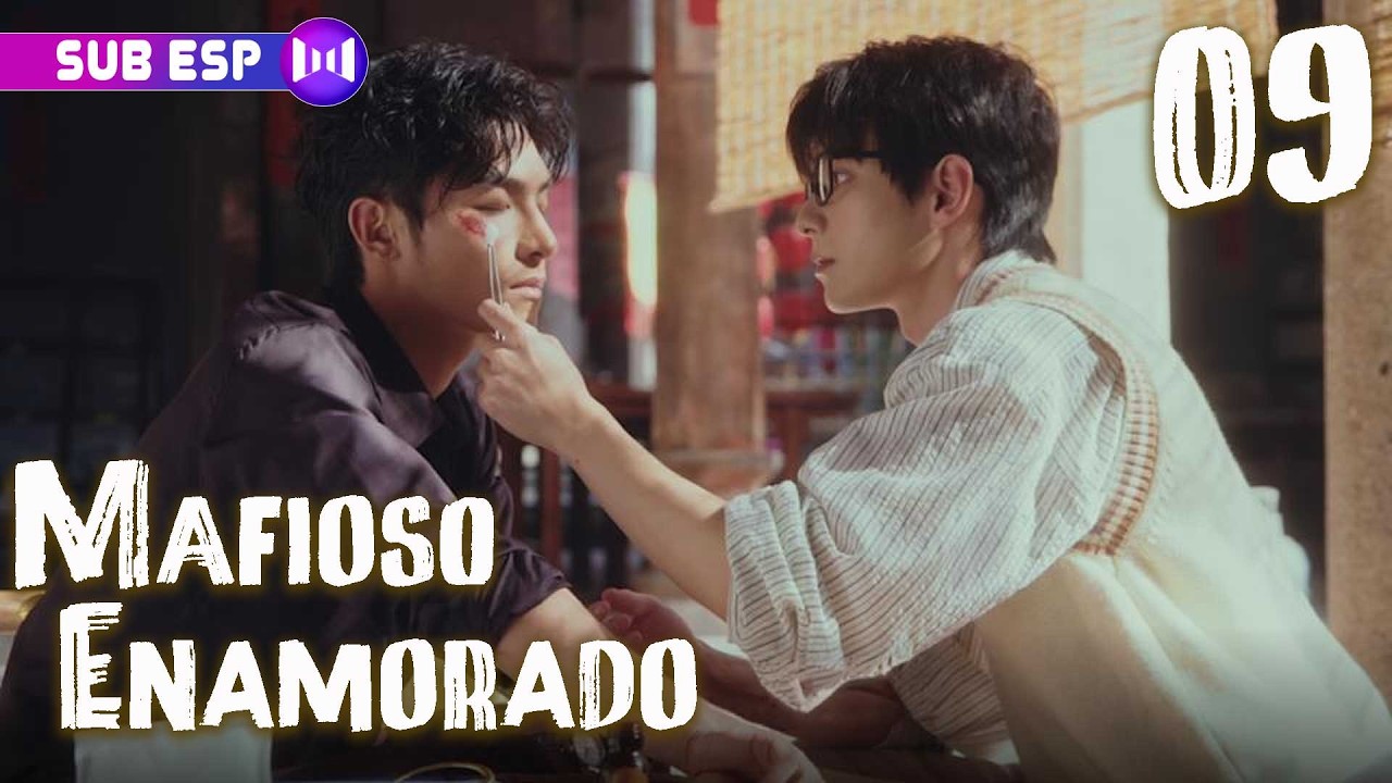 【SUB ESP】Mafioso Enamorado EP09 FINAL | 🌈 Donde la ley no existe, pero el amor sí. 🧱❤️ #BL