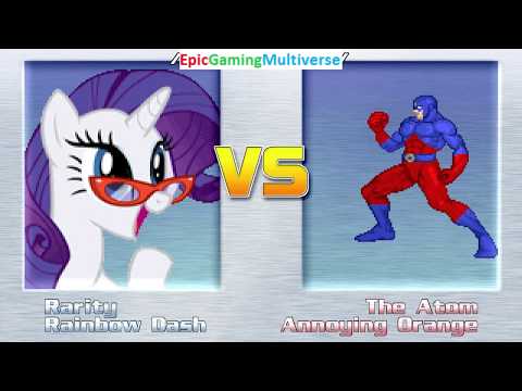 Rarity And Rainbow Dash VS The Atom And Annoying Orange In A MUGEN Match / Battle / Fight