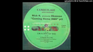 Nick K. Presents Okazeon - Coming Home (Mr. G's Stinkin Dub)