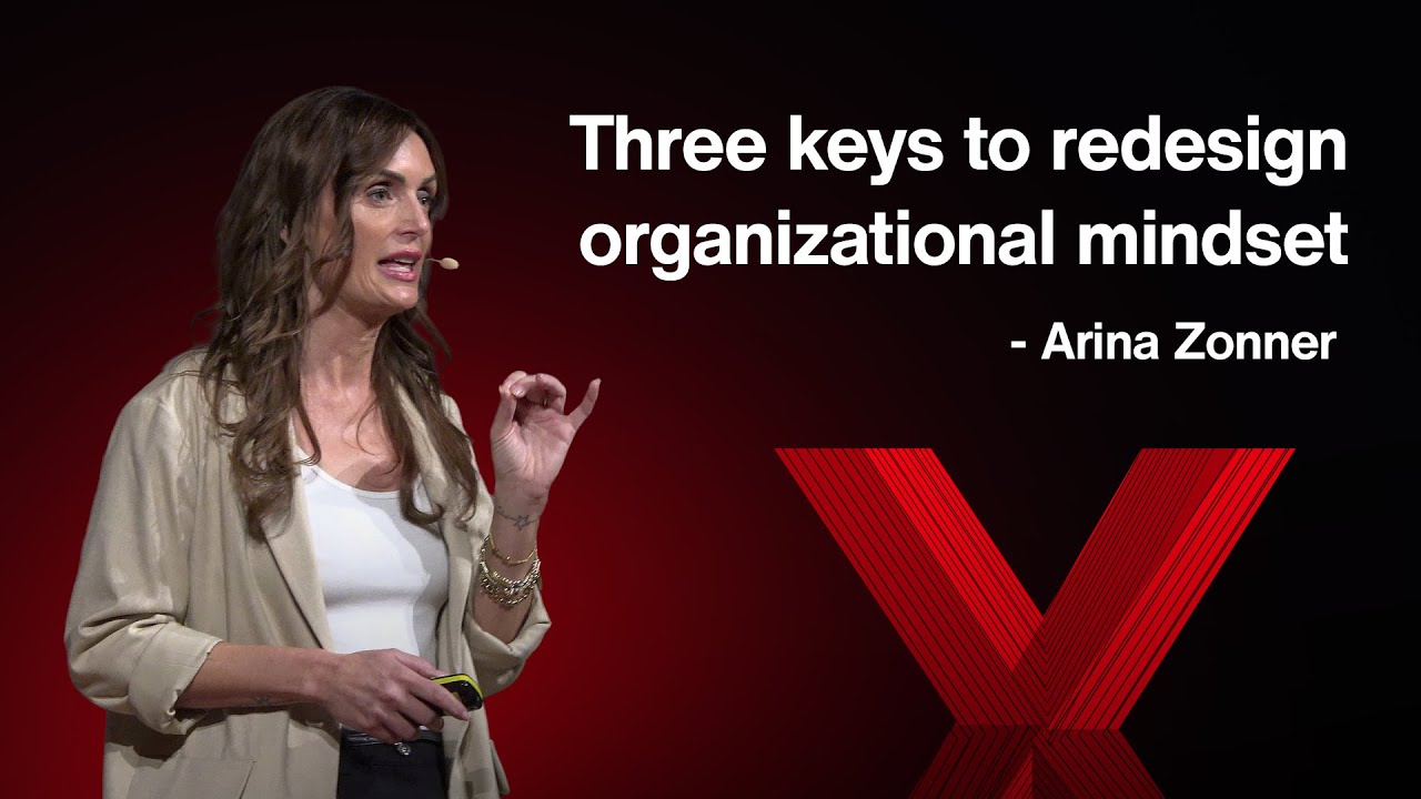 3 keys to redesign organizational mindset | Arina Zonner | TEDxNuremberg