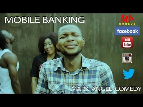 Mobile Banking [by. Mark Angel Comedy]