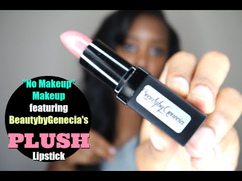 No Makeup Makeup Look | ft. BeautybyGenecia's PLUSH Lipstick | Andrea Renee Video