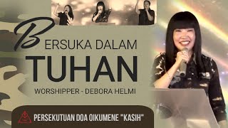 Download lagu Bersuka Dalam Tuhan - Worshipper Debora Helmi - Lagu Rohani Pujian - Hari Ini Hari Yang mp3