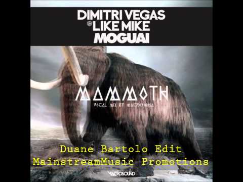 Mammoth the UFO (Duane Bartolo Vocal Edit) (Dimitri Vegas & Like Mike & Sneaky Sound System )