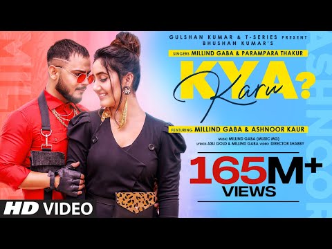 Poster क्या करूं kya karu hindi lyrics – millind gaba, parampara thakur