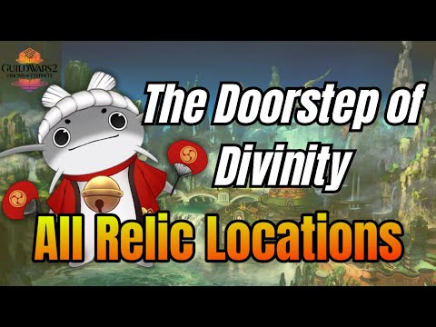 The Doorstep of Divinity | ALL Chapter 9 Relic Locations GW2 Guide