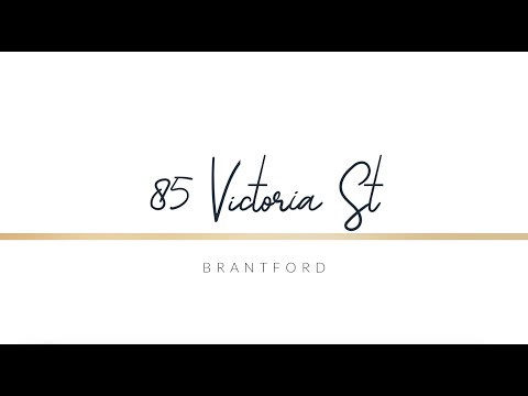 Kate Broddick #AgentKate - 85 Victoria Street, Brantford