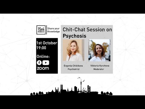 15x4 Chit-Chat Sessions 5: Psychosis