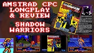 [AMSTRAD CPC] Shadow Warriors (aka Ninja Gaiden) - Longplay & Review