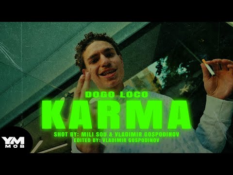 Dogo Loco - Karma (Official Music Video)