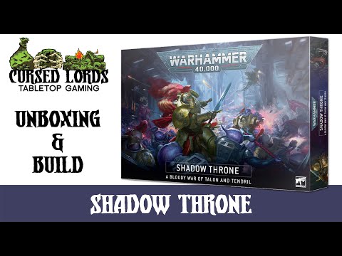 Warhammer 40,000 Shadow Throne Unboxing