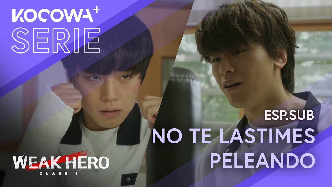 [ESP.SUB] No Te Lastimes Peleando | Weak Hero Class 1 EP08 | KOCOWA+ ESPAÑOL
