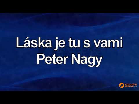 FullHD karaoke Láska je tu s vami - Peter Nagy - ukázka