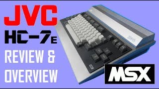 JVC HC-7E - MSX Computer - Review & Overview
