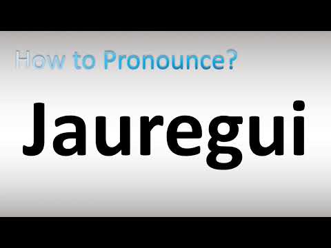 How to Pronounce Jauregui (Spanish, Basque Last Name)