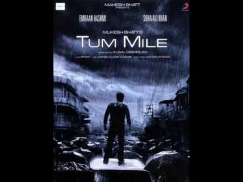 Tum Mile Movie