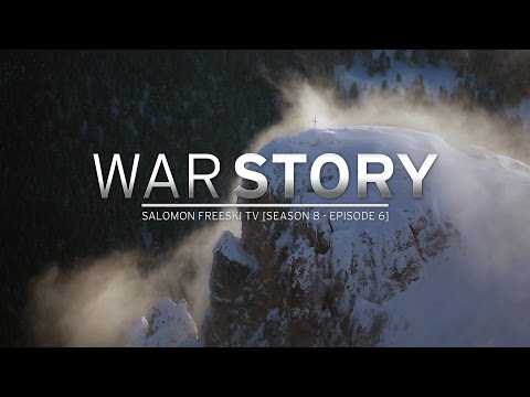 Salomon Freeski TV Season 8 Episode 6: War Story