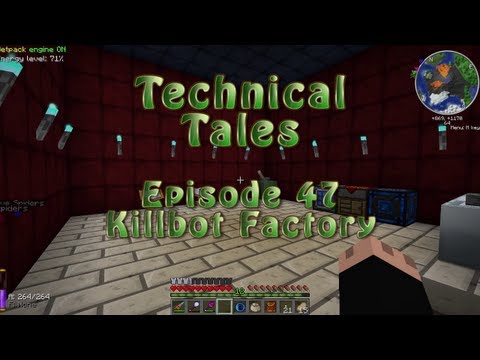 Technical Tales - 47 - Killbot Factory