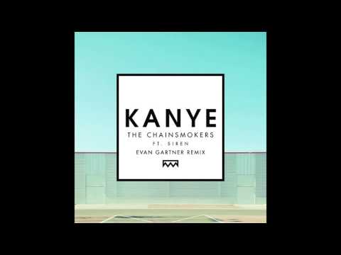 The Chainsmokers - Kanye (Evan Gartner Touch the Sky Remix)