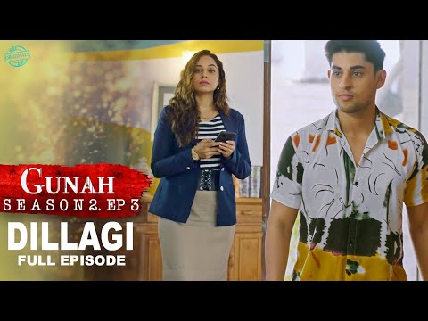 Gunah - Dillagi - Episode 16 | गुनाह - दिल लगी | Full Episode | FWFOriginals