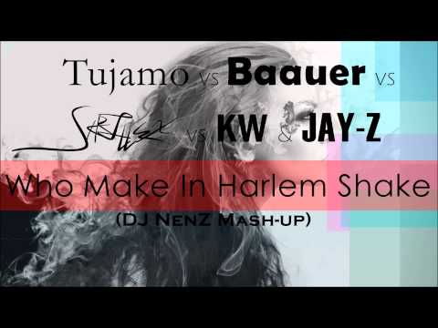 Tujamo vs Baauer vs Skrillex vs KW & Jay Z  - Who Make In Harlem Shake (DJ NenZ Mash-up 2014)