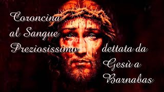 Coroncina al Sangue Preziosissimo di Gesù rivelata a Barnaba