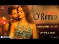 O Romeo Aashiqon Ki Colony Audio Shahid K Disha P Sajid N Vishal B Gulzar Madhubanti Javed A