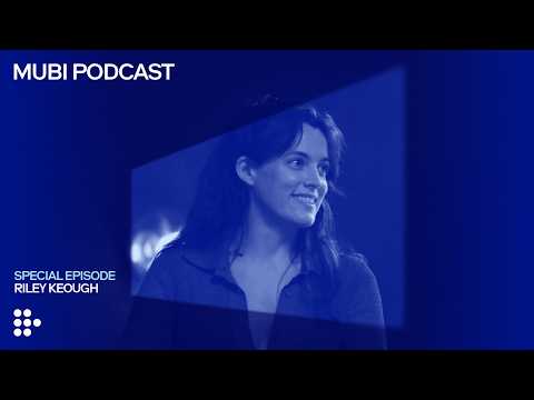 ROSEBUSH PRUNING — Riley Keough eats the rich (and survives MAD MAX) | MUBI Podcast