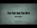 Mark Knopfler - The Fish And The Bird (Lyrics) - Kill To Get Crimson