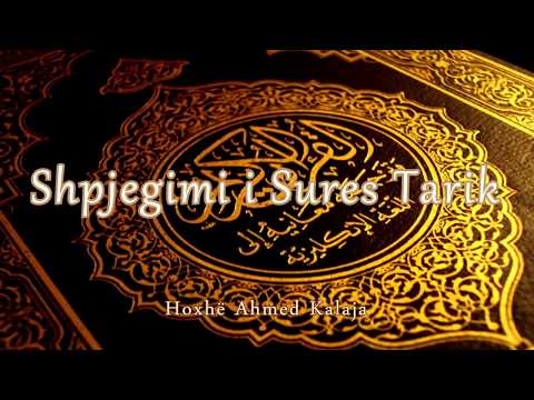 Shpjegimi i Sures Tarik - Hoxhë Ahmed Kalaja