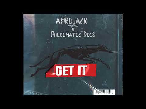 Afrojack presents NLW Ft Phlegmatic Dogs - Get It