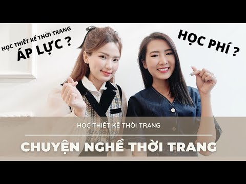 , title : 'Học thiết kế thời trang nên hay không ? Hết bao nhiêu tiền ? | Chuyện nghề thời trang | From Sue'