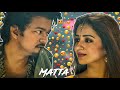 Matta Song WhatsApp Status Matta Video Song Trisha Dance Matta WhatsApp Status Goat Status