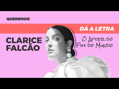 Queremos! Dá a Letra: Clarice Falcão - O After do Fim do Mundo