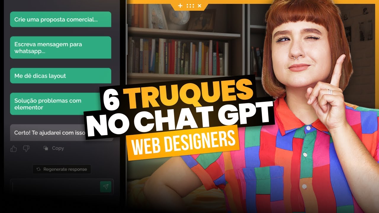 6 Truques no ChatGPT para Web Designers: Facilite Suas Tarefas e Obtenha Resultados Melhores!