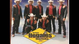 Grupo Ilegales Norteño- Tenme Fe