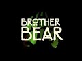 Brother Bear 2003 Work In Progress Trailer