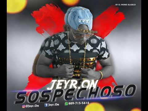 JEYR.ON Sospechoso (Audio Oficial)