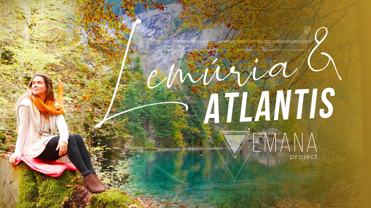LEMÚRIA & ATLANTIS: Conhecendo nossos ancestrais || #EmanaDrops