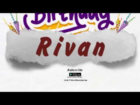 Happy Birthday Rivan