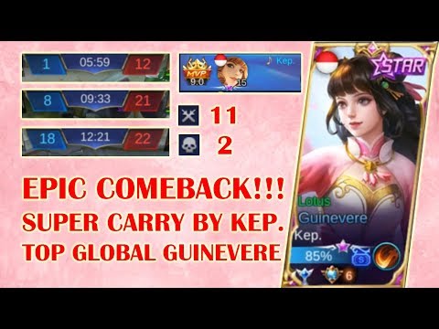 EPIC COMEBACK!!! Super carry gameplay by Top Global Guinevere Kep. - Mobile Legends