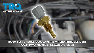 How to Replace Coolant Temperature Sensor 1994-1997 Honda Accord 2.2L L4